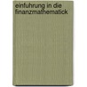 Einfuhrung in Die Finanzmathematick door Hansjorg Albrecher