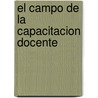 El Campo de La Capacitacion Docente door Juan Carlos Serra