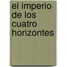 El imperio de los cuatro horizontes door Joachim Sebastiano Valdez