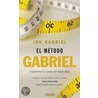 El metodo Gabriel/ Gabriel's Method door Jon Gabriel