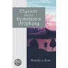 Elysium and the Dominion's Prophesy door Michelle L. Ross