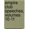 Empire Club Speeches, Volumes 10-11 door Canada Empire Club Of