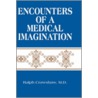 Encounters of a Medical Imagination door Ralph Crawshaw