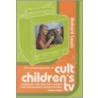 Encyclopaedia Of Cult Children's Tv door Richard Lewis