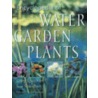 Encyclopedia Of Water Garden Plants by Sue Speichert