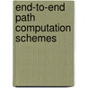 End-To-End Path Computation Schemes door Samuel Pierre