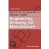 Engineering Drawing For Manufacture door James Barclay