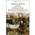 England and the Italian Renaissance