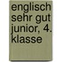 Englisch sehr gut junior, 4. Klasse