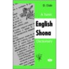 English - Shona. a Basic Dictionary door D. Dale