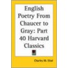 English Poetry From Chaucer To Gray door Onbekend