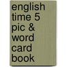 English Time 5 Pic & Word Card Book by Susan Rivers