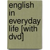 English In Everyday Life [with Dvd] by Stephen Brown