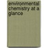 Environmental Chemistry At A Glance