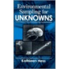 Environmental Sampling for Unknowns by Kathleen Hess-Kosa