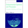 Environmental Systems And Processes door Walter J. Weber