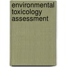 Environmental Toxicology Assessment door Russell Ed. Mervyn Ed. Richardson