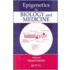 Epigenetics in Biology and Medicine