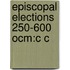 Episcopal Elections 250-600 Ocm:c C