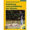 Erziehung und Ausbildung des Hundes door Thomas Achim Schoke