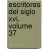 Escritores Del Siglo Xvi, Volume 37 door Hernando De Z�Rate