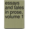 Essays And Tales In Prose, Volume 1 door Barry Cornwall