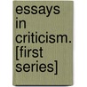 Essays In Criticism. [First Series] door Matthew Arnold