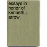 Essays in Honor of Kenneth J. Arrow by Unknown