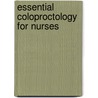 Essential Coloproctology For Nurses door Theresa Porrett