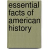 Essential Facts of American History door Lawton Bryan Evans