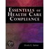 Essentials of Healthcare Compliance