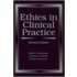 Ethics In Clinical Practice 2e (Pap