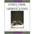 Ethics, Crime, and Criminal Justice