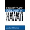 Ethnicity And Inequality In Hawai'i door Jonathan Y. Okamura