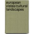 European Vistas/Cultural Landscapes