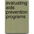 Evaluating Aids Prevention Programs