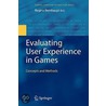 Evaluating User Experience In Games door Onbekend