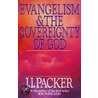 Evangelism & the Sovereignty of God door J.I. Packer