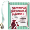 Every Woman Should Have a Blowtorch door Suzanne Schwalb