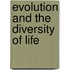 Evolution and the Diversity of Life