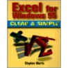 Excel For Windows 95 Clear & Simple by Stephen Morris
