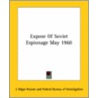 Expose Of Soviet Espionage May 1960 door J. Edgar Hoover