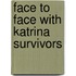 Face to Face With Katrina Survivors