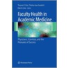 Faculty Health In Academic Medicine door Mike Cole