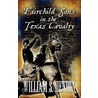 Fairchild Sons In The Texas Cavalry by William S. Hendon