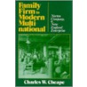 Family Firm to Modern Multinational door Charles W. Cheape