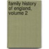 Family History of England, Volume 2