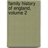 Family History of England, Volume 2 door George Robert Gleig