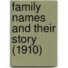 Family Names And Their Story (1910) by Sengan Baring-Gould