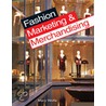 Fashion Marketing and Merchandising by Mary Gorgen Wolfe